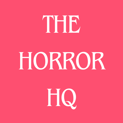 The Horror HQ